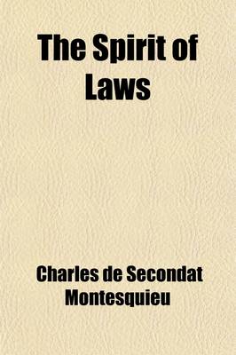 Book cover for The Spirit of Laws (Volume 1); Including D'Alembert's Analysis of the Work