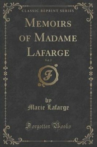 Cover of Memoirs of Madame Lafarge, Vol. 2 (Classic Reprint)