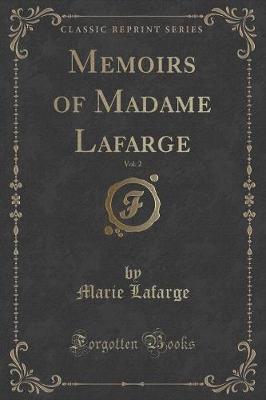 Book cover for Memoirs of Madame Lafarge, Vol. 2 (Classic Reprint)