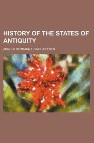 Cover of History of the States of Antiquity