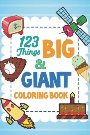 Cover of 123 Things Big & Giant Coloring Book