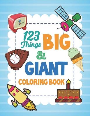Book cover for 123 Things Big & Giant Coloring Book