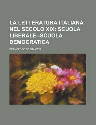 Book cover for La Letteratura Italiana Nel Secolo XIX