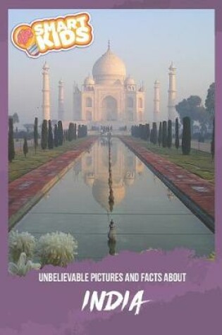 Cover of Unbelievable Pictures and Facts About India