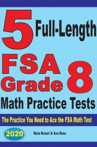 Cover of 5 Full-Length FSA Grade 8 Math Practice Tests