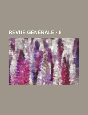 Book cover for Revue Generale (8)