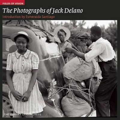 Book cover for Photographs of Jack Delano: Fields of Vision