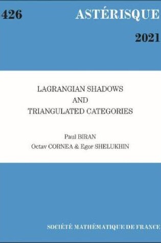 Cover of Lagrangian Shadows and Triangulated Categories