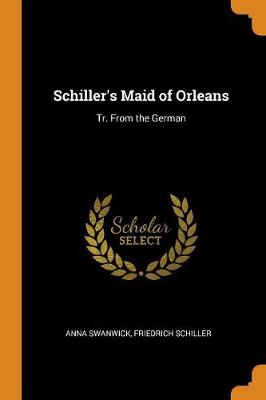 Book cover for Schiller's Maid of Orleans