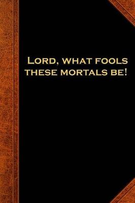 Cover of 2019 Daily Planner Shakespeare Quote Lord Fools Mortals 384 Pages