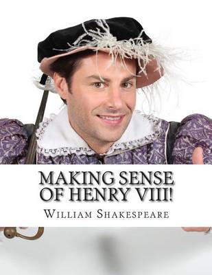 Book cover for Making Sense of Henry VIII!