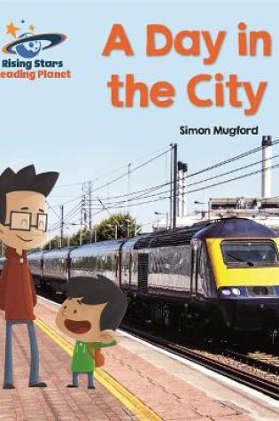 Cover of Reading Planet - A Day in the City - Yellow: Galaxy