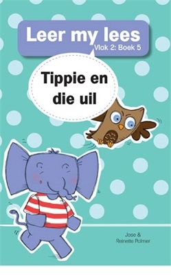 Cover of Leer my lees (Vlak 2 Boek 5): Tippie en die uil