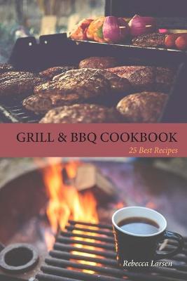 Book cover for GRILL & BBQ COOKBOOK 25 Best Recipes