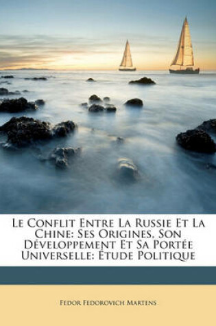 Cover of Le Conflit Entre La Russie Et La Chine