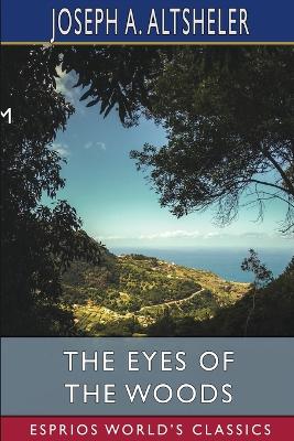 Book cover for The Eyes of the Woods (Esprios Classics)