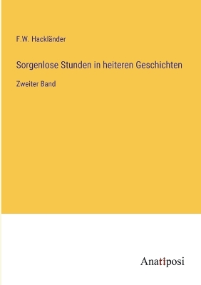 Book cover for Sorgenlose Stunden in heiteren Geschichten