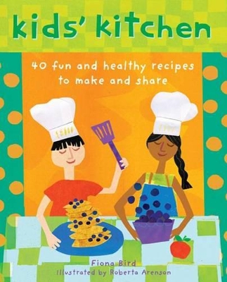 Book cover for Kids' Kitchen: 40 Fun and Healthy Recipes to Make and Share