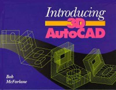 Book cover for Introducing 3D AutoCad