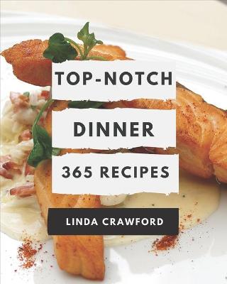 Book cover for 365 Top-Notch Dinner Recipes