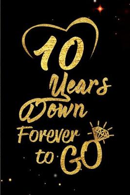 Book cover for 10 Years Down Forever to Go