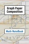 Book cover for Math Notebook 1/2 Inch Squares