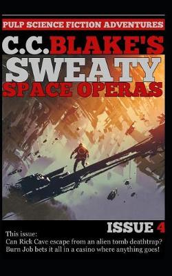 Book cover for C. C. Blake's Sweaty Space Operas, Issue 4