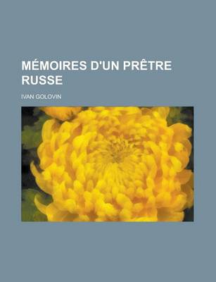 Book cover for Memoires D'Un Pretre Russe