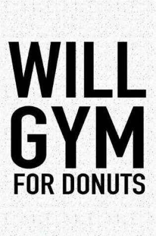 Cover of Will Gym for Donuts