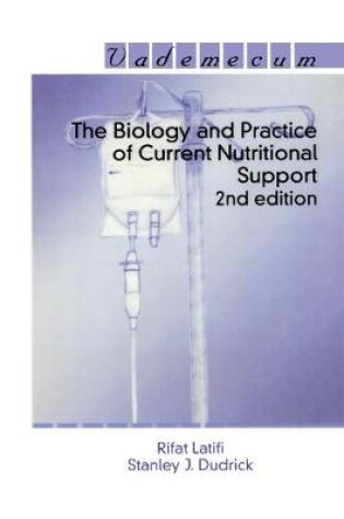 Cover of The Biology and Practice of Current Nutritional Support