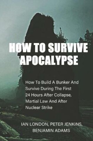 Cover of How To Survive Apocalypse