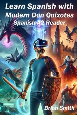 Book cover for Learn Spanish with Modern Don Quixotes