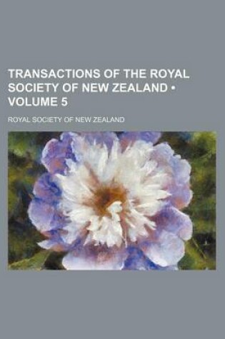 Cover of Transactions of the Royal Society of New Zealand (Volume 5)