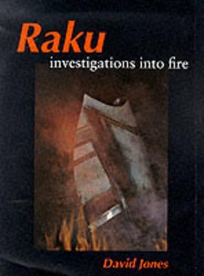 Book cover for Raku: Investigations into Fire