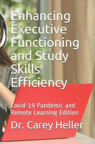 Cover of Enhancing Executive Functioning and Study Skills Efficiency