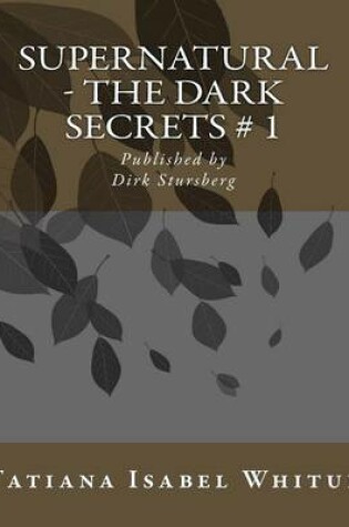 Cover of Supernatural - The Dark Secrets # 1