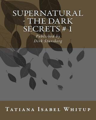 Book cover for Supernatural - The Dark Secrets # 1