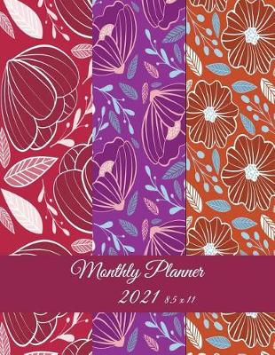 Book cover for Monthly Planner 2021 8.5 x 11