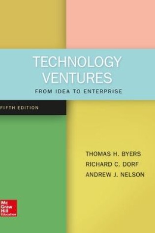 Cover of Technology Ventures: From Idea to Enterprise