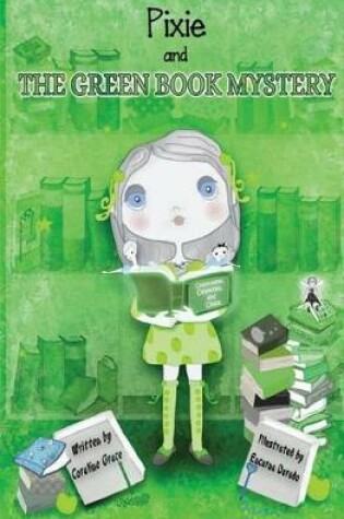 Cover of Pixie and the Green Book Mystery - Grayscale Illustrations