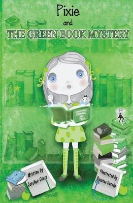 Pixie and the Green Book Mystery - Grayscale Illustrations by Coraline Grace