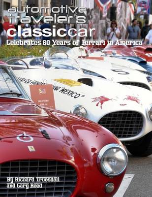 Book cover for Automotive Traveler's Classic Car Celebrates 60 Years of Ferrari in America