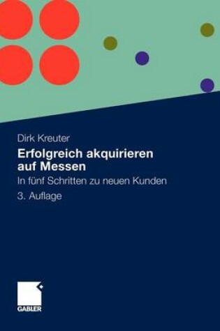 Cover of Erfolgreich Akquirieren Auf Messen