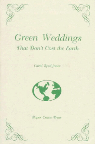 Cover of Green Weddings That Don't Cost the Earth