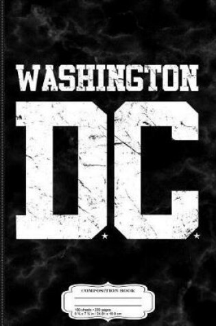 Cover of Distressed Washington DC Composition Notebook