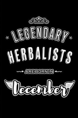 Cover of Legendary Herbalists are born in December