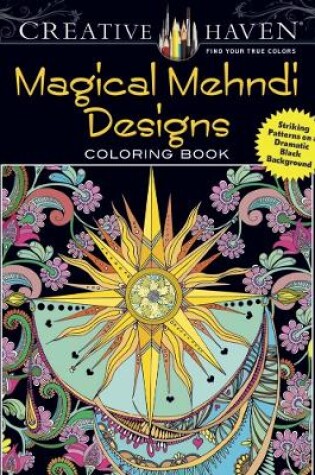 Cover of Creative Haven Magical Mehndi Designs Coloring Book