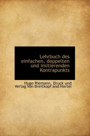 Cover of Lehrbuch Des Einfachen, Doppelten Und Imitierenden Kontrapunkts