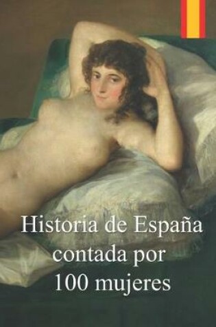 Cover of Historia de España contada por 100 mujeres