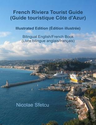 Book cover for French Riviera Tourist Guide (Guide Touristique Cote D' Azur) - Illustrated Edition (Edition Illustree)